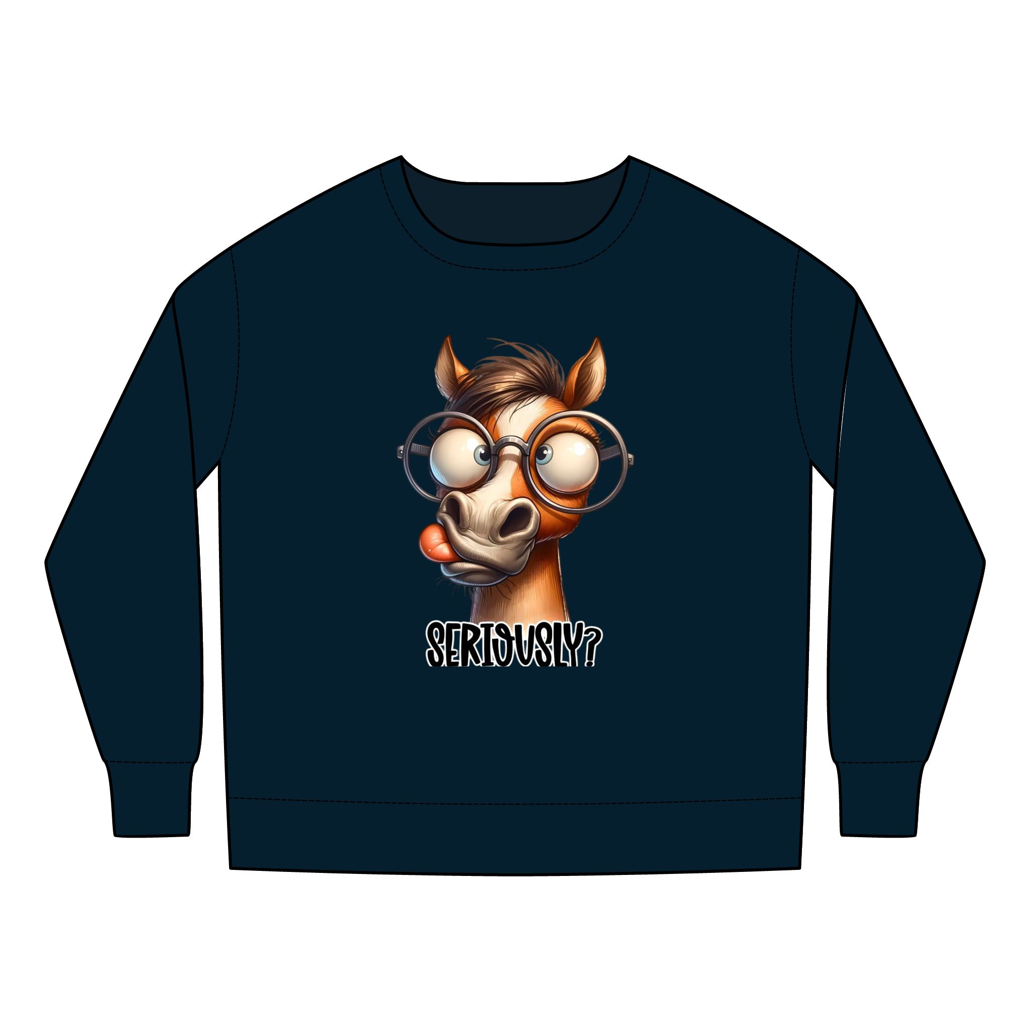 Funny Toddler Sweatshirt - Seriously Horse Graphic Design